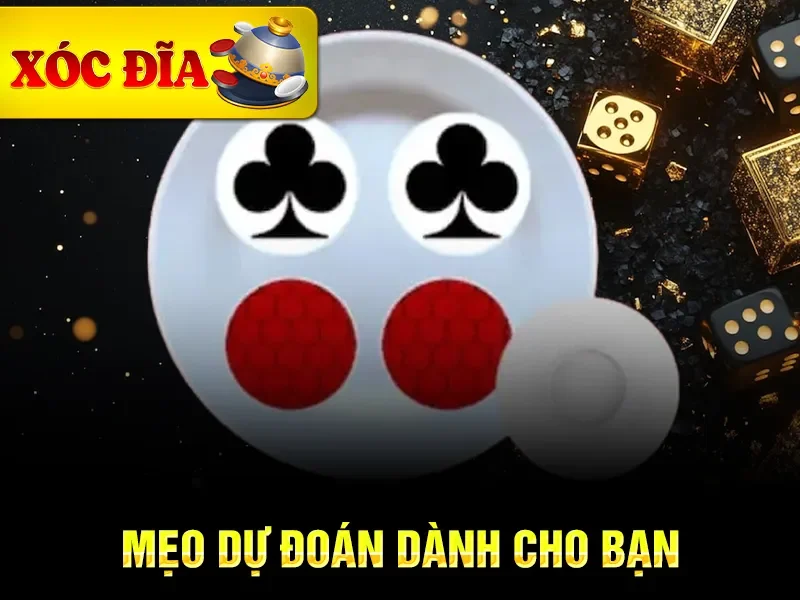 Mẹo dự đoán dành cho bạn