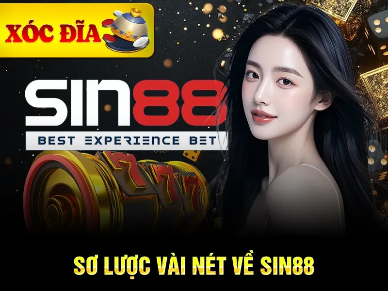 Sơ lược vài nét về xóc đĩa Sin88